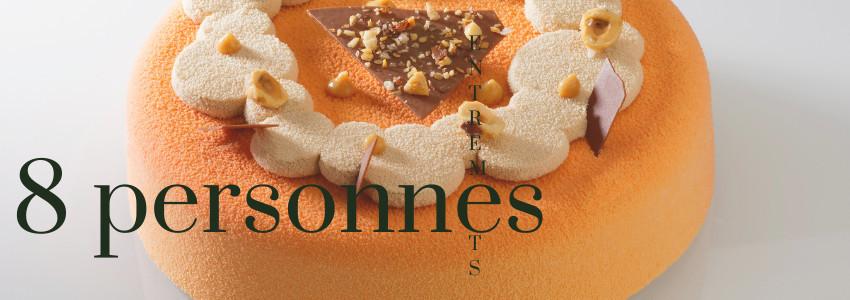 Entremets 8 personnes