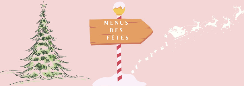 Menus des Fêtes
