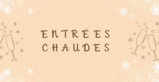 Entrées chaudes