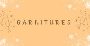 Garnitures